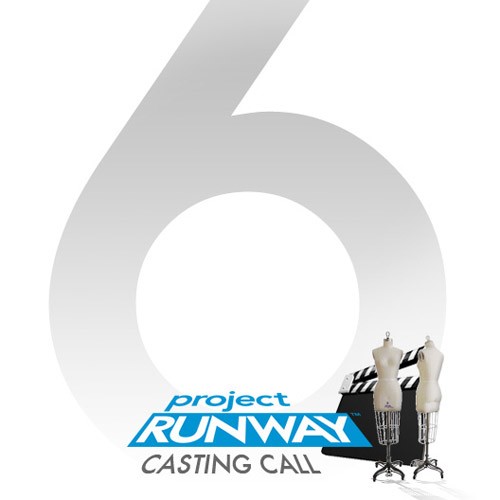 Project Runway Season 6 Casting Call