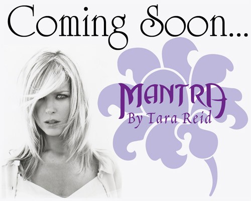 Mantra by Tara Reid