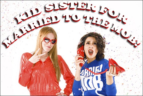 Kid Sister for Married to the MOB Spring 09 Collection