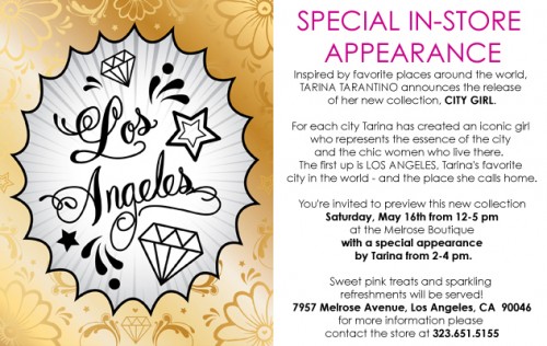 Tarina Tarantino City Girl “LA” Collection In Store Event